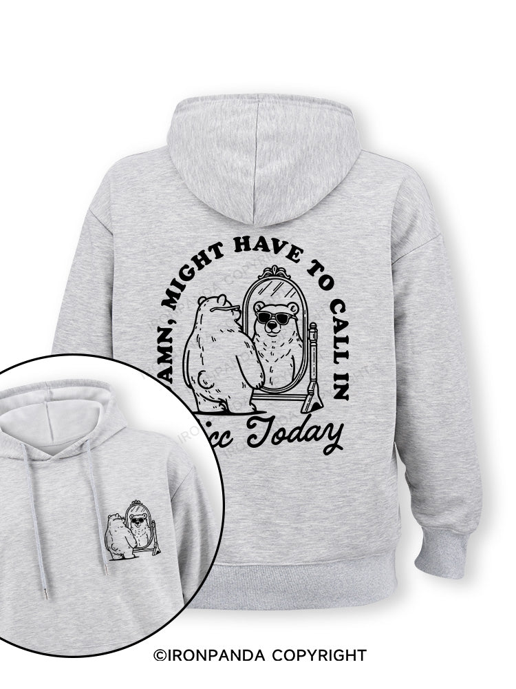 DAMN, MIGHT HAVE TO CALL IN THICC TODAY Double-Sided Printed Classic Gym Hoodie