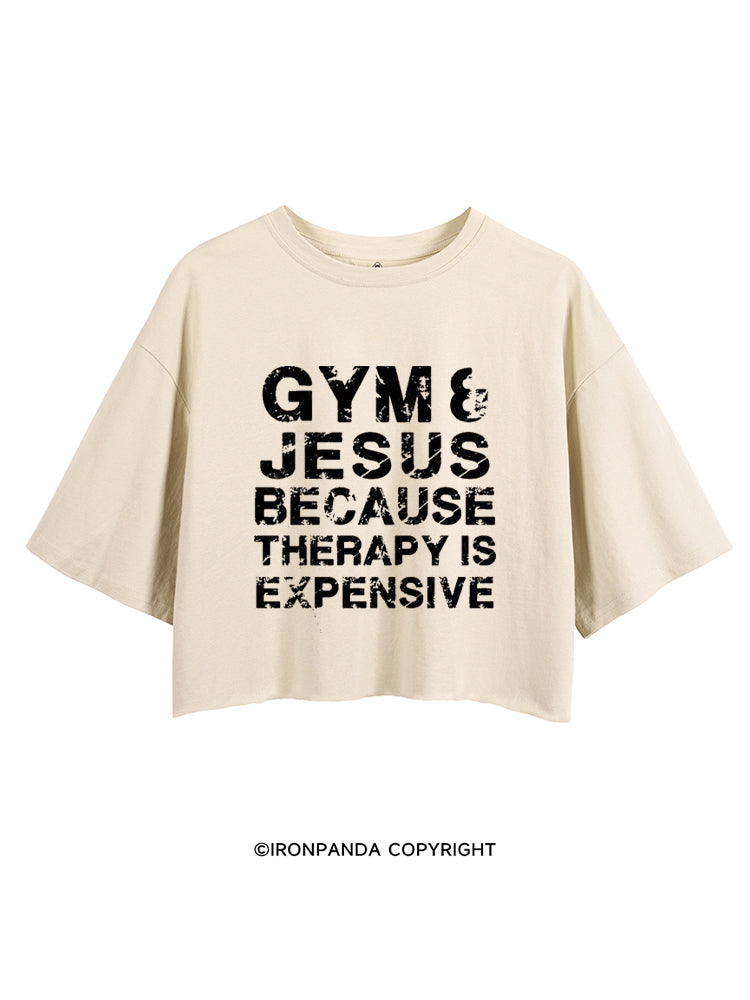GYM & JESUS BECAUSE THERAPY IS EXPENSIVE CROP TOPS