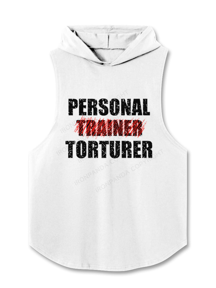 Personal Trainer Torturer Hooded Tank