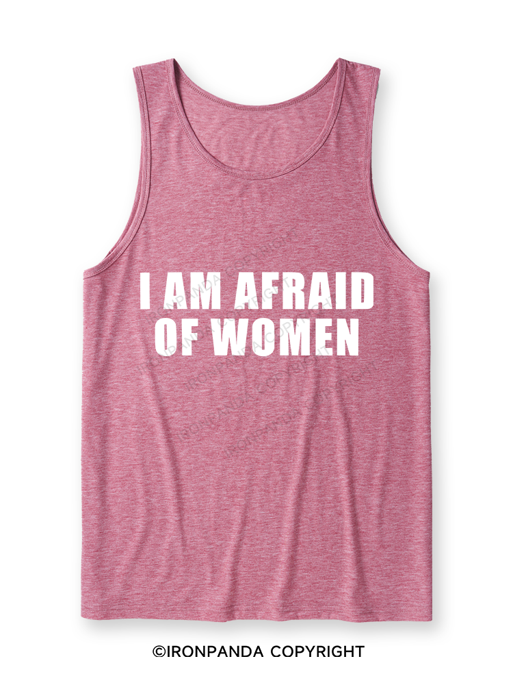 I AM AFRAID OF WOMEN Ultra Soft Heather Tank