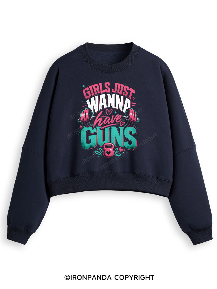 GIRLS JUST WANNA HAVE GUNS WORKOUT Fleece Crop Sweatshirt