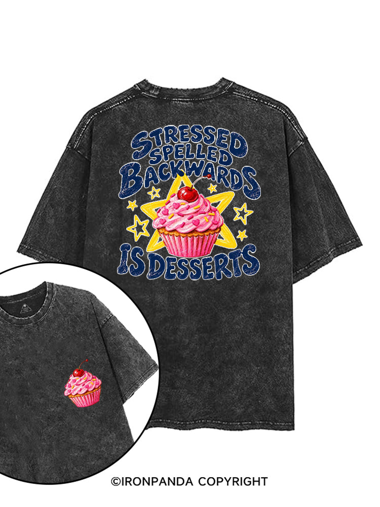 STRESSED SPELLED BACKWARDS IS DESSERTS printed Gym Shirt