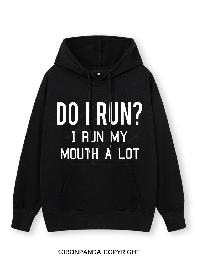 I RUN MY MOUTH Classic Gym Hoodie