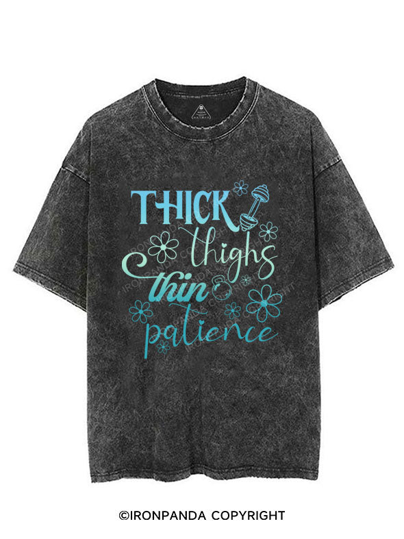 THICK THIGHS THIN PATIENCE VINTAGE GYM SHIRT