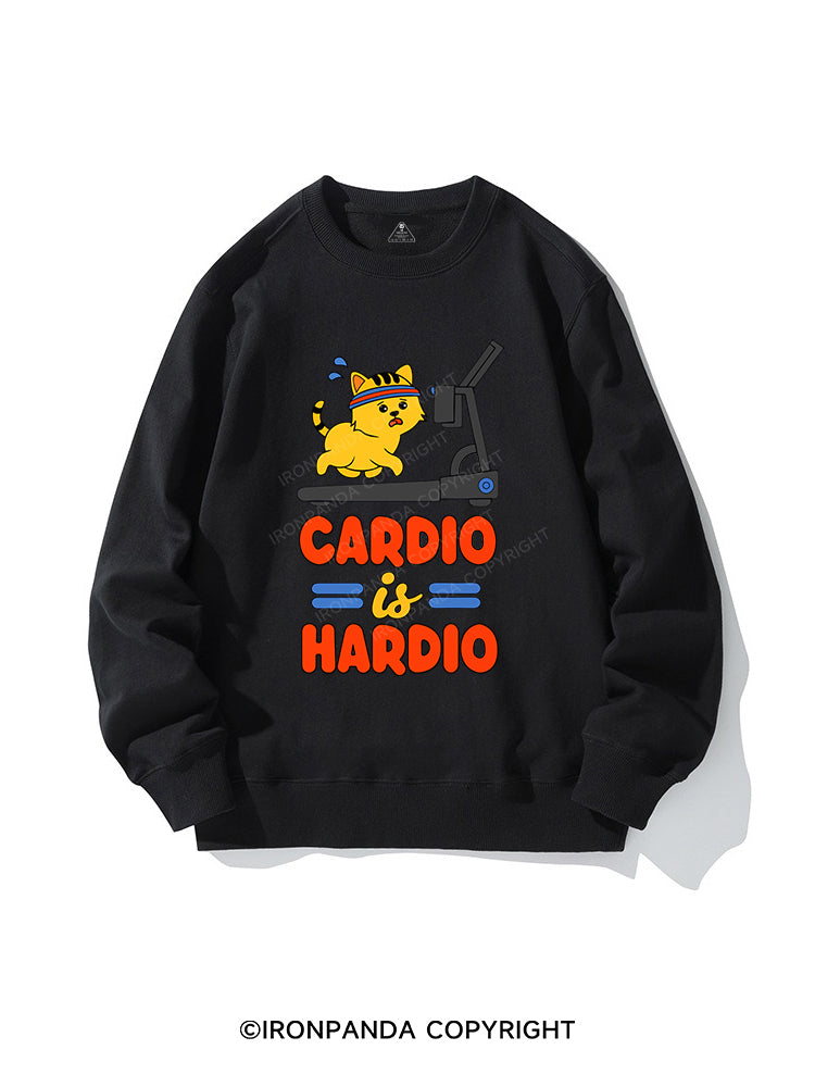 CARDIO IS MY HARDIO CREWNECK Sweatshirt