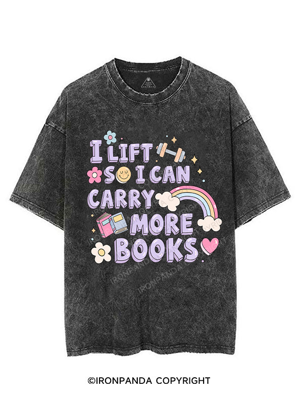 I LIFT SO I CAN CARRY MORE BOOKS VINTAGE GYM SHIRT