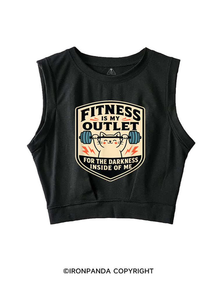 FITNESS IS MY OUTLET FOR THE DARKNESS INSIDE OF ME SLEEVELESS CROP TOPS
