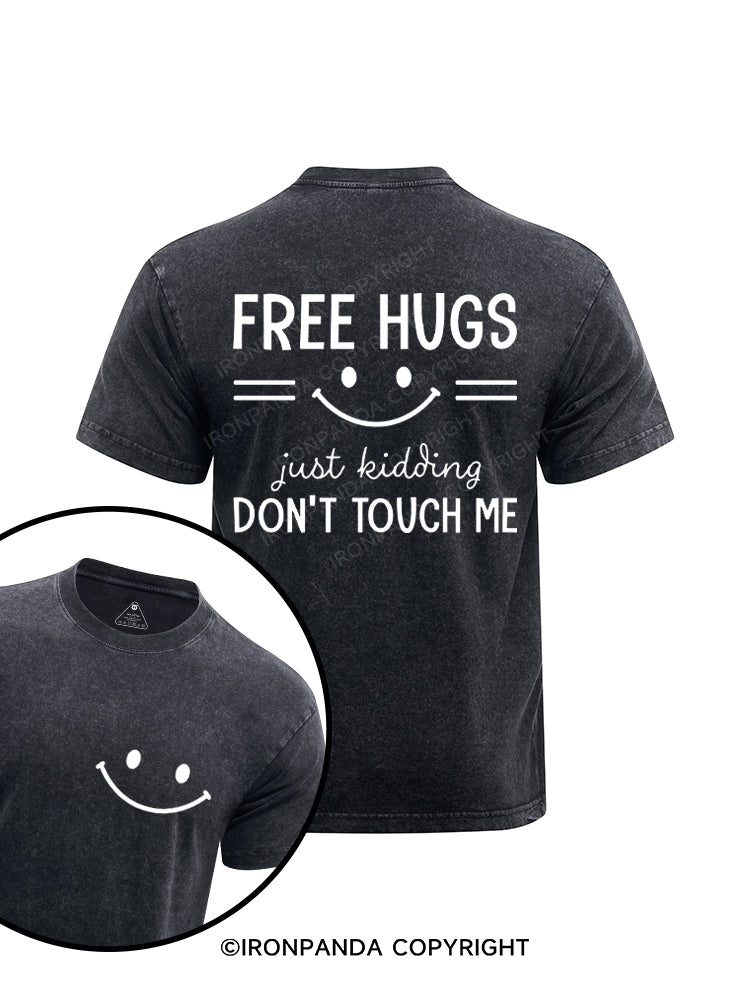 Free Hugs Just Kidding Don't touch me funny Printed Washed Gym Shirt