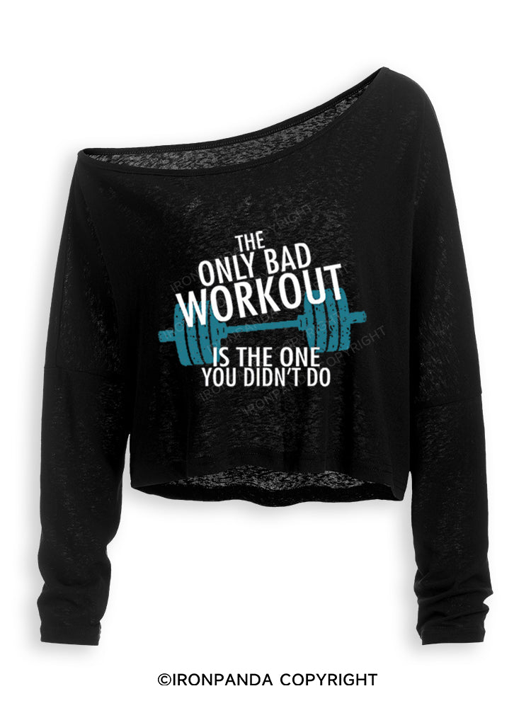 The Only Bad Work Out Is The One You Didn't Do Off Shoulder Long Sleeve Crop Top