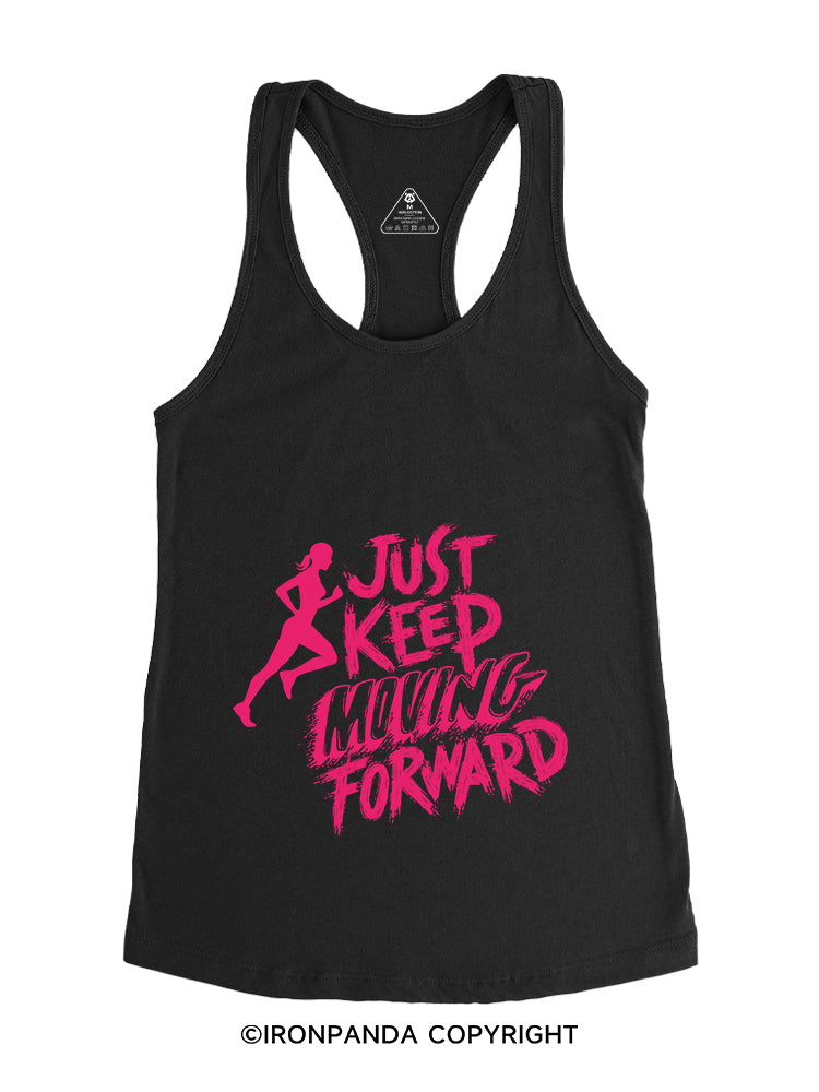 JUST KEEP MOVING FORWARD FITNESS Gym Racerback Tank