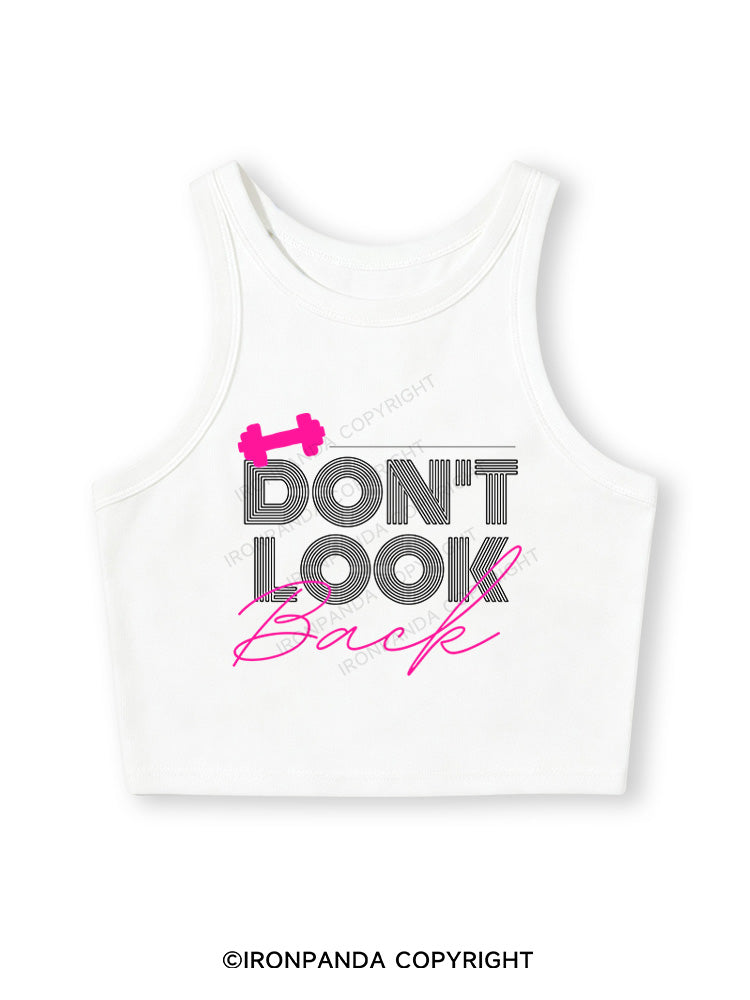 DON'T LOOK BACK GYM LIFE Fitted Crop Tank Top