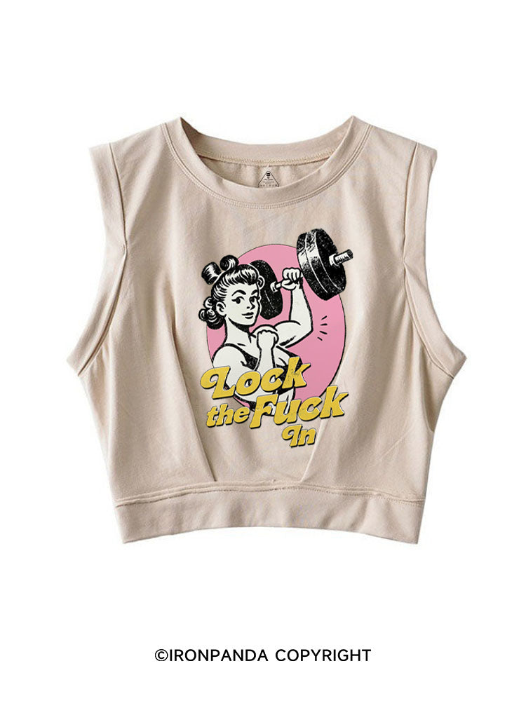 LOCK THE FUCK IN STRONG WOMEN SLEEVELESS CROP TOPS