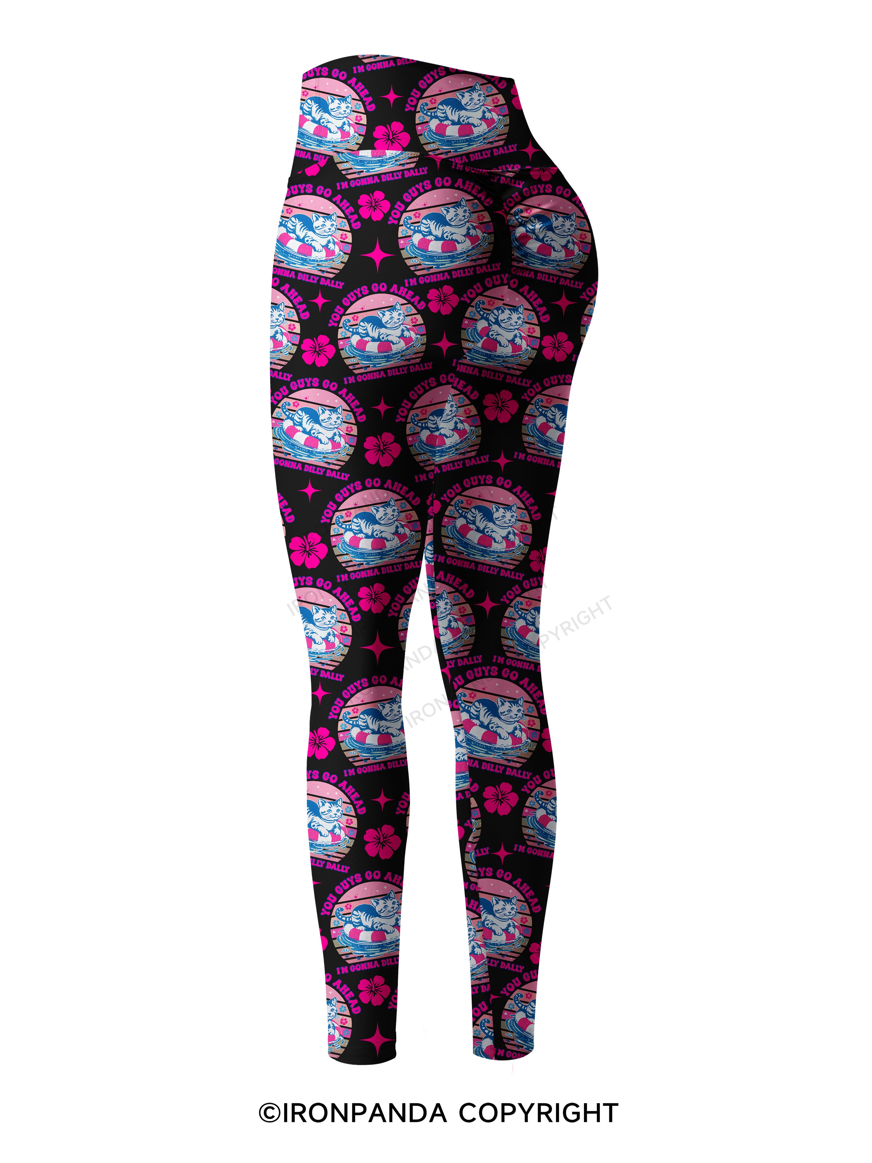 YOU GUYS GO AHEAD I'M GONNA DILLY DALLY Printed Yoga Pants
