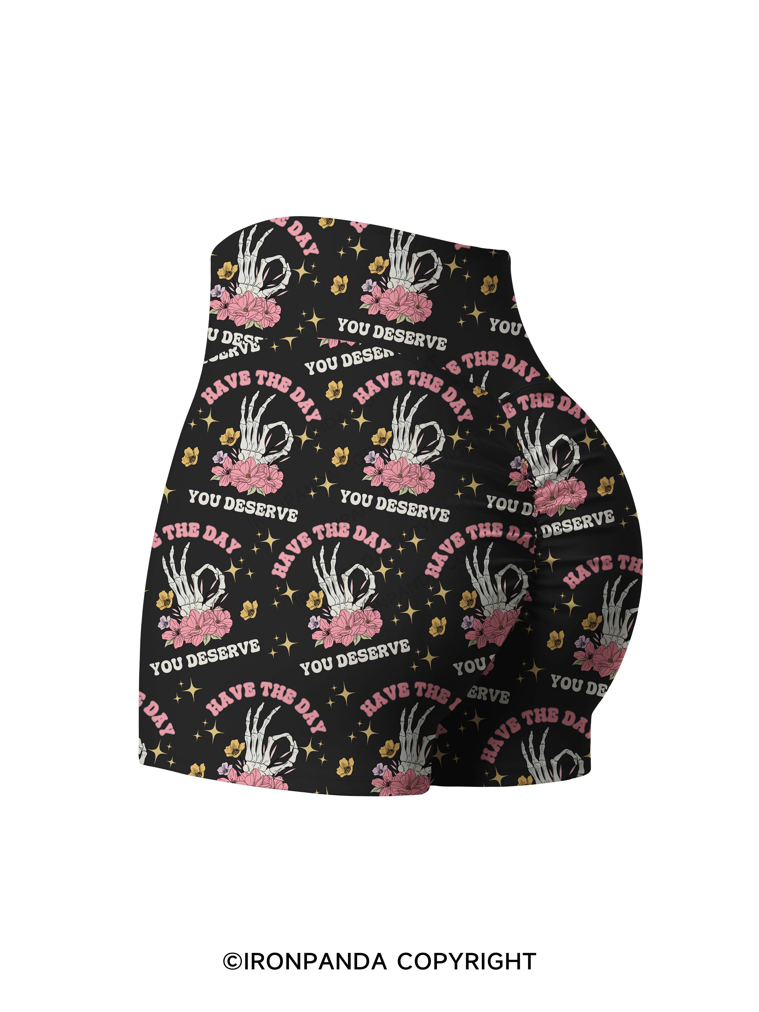 HAVE THE DAY YOU DESERVE Printed Yoga Shorts