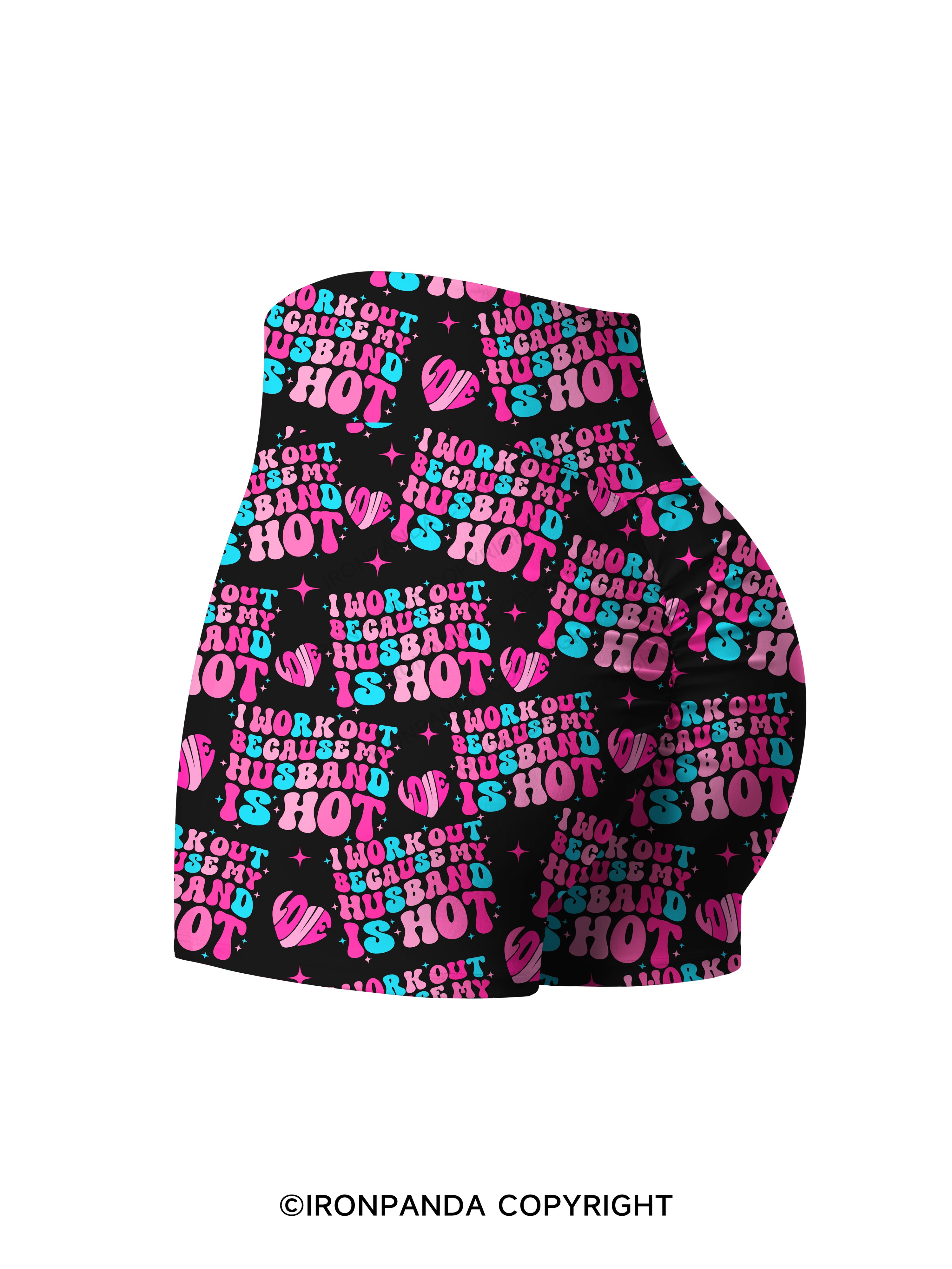 I Work Out Because My Husband is Hot Printed Yoga Shorts