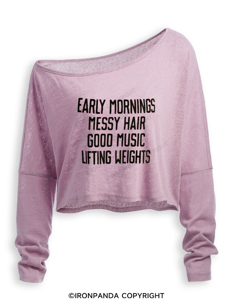 EARLY MORNINGS MESSY HAIR GOOD MUSIC LIFTING WEIGHTS Off Shoulder Long Sleeve Crop Top