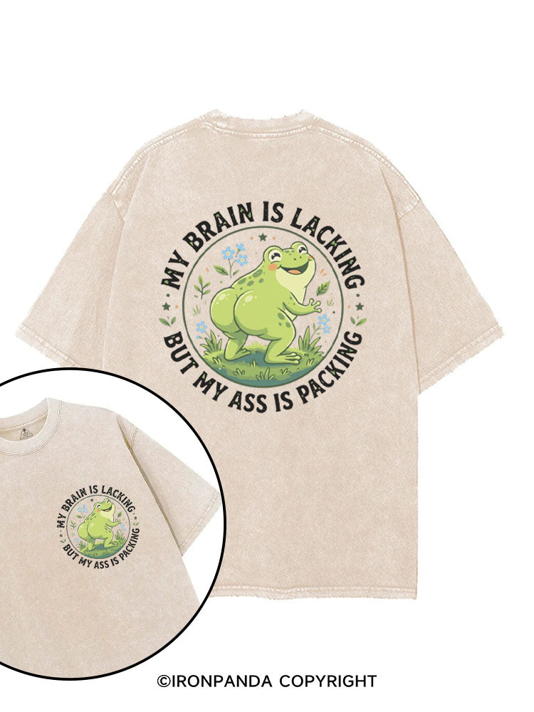 My Brain Is Lacking My Ass Is Packing printed Gym Shirt
