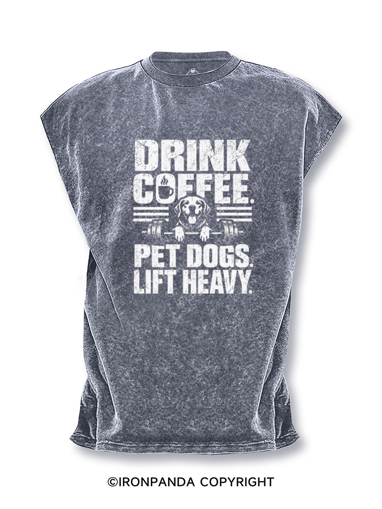 DRINK COFFEE PET DOGS LIFT HEAVY Cut Off Tank