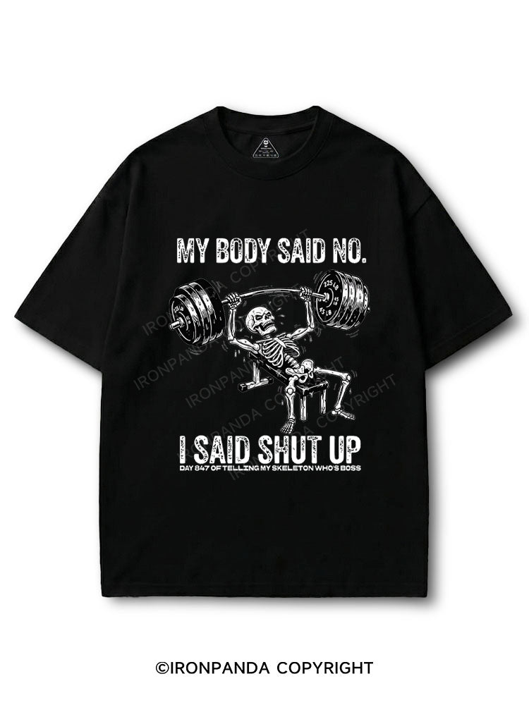 My Body Said No I Said Shut Up Skeleton COTTON PUMP COVER