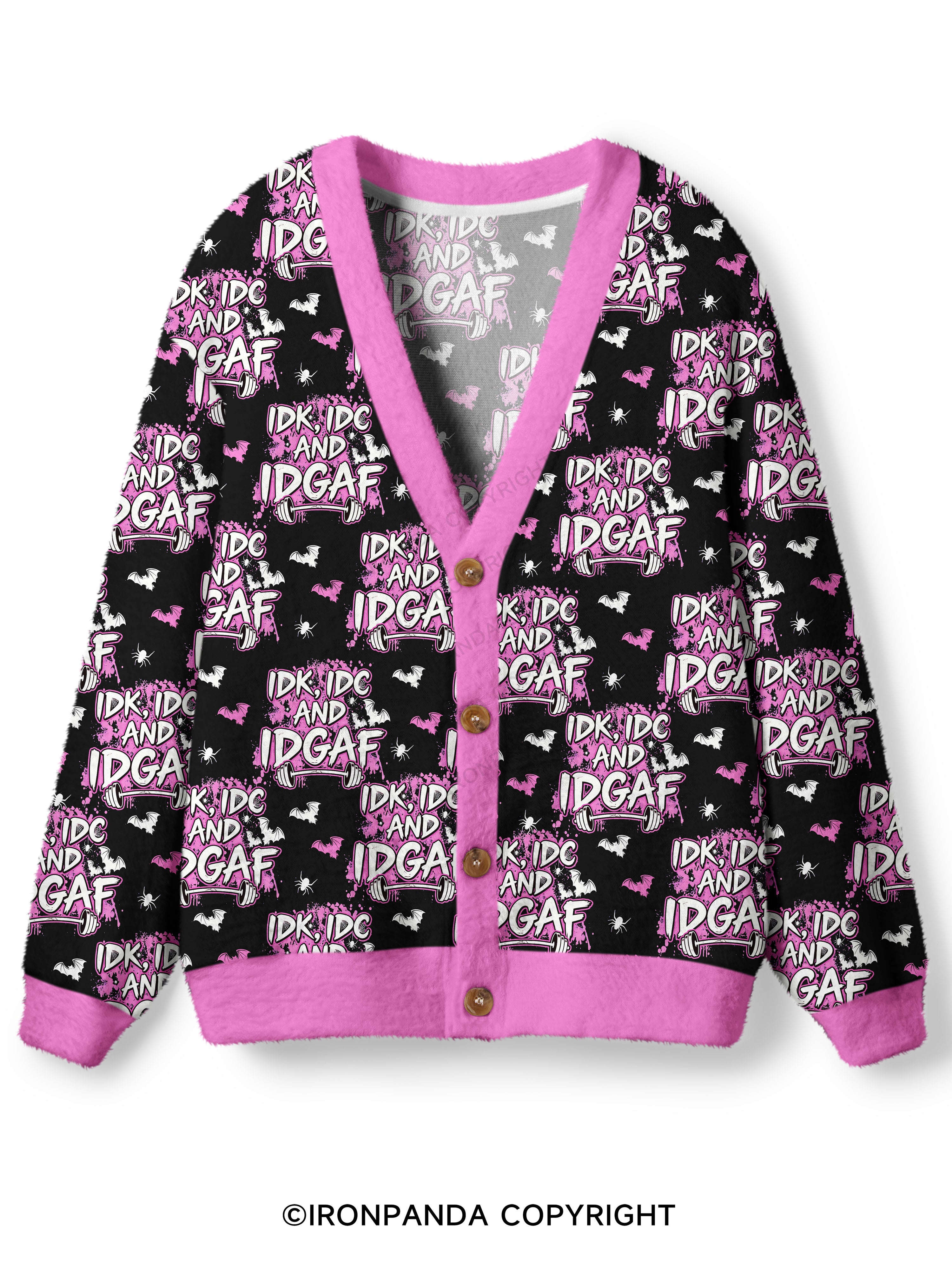 IDK, IDC AND IDGAF Ugly Cardigan Sweater