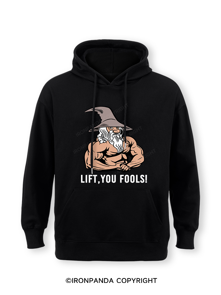 Lift You Fool Classic Gym Hoodie