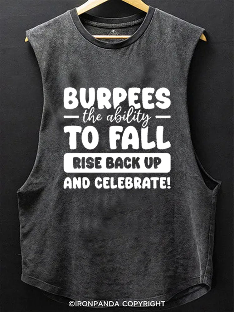 Burpees The Ability To Fall Rise Back Up And Celebrate Scoop Bottom Cotton Tank