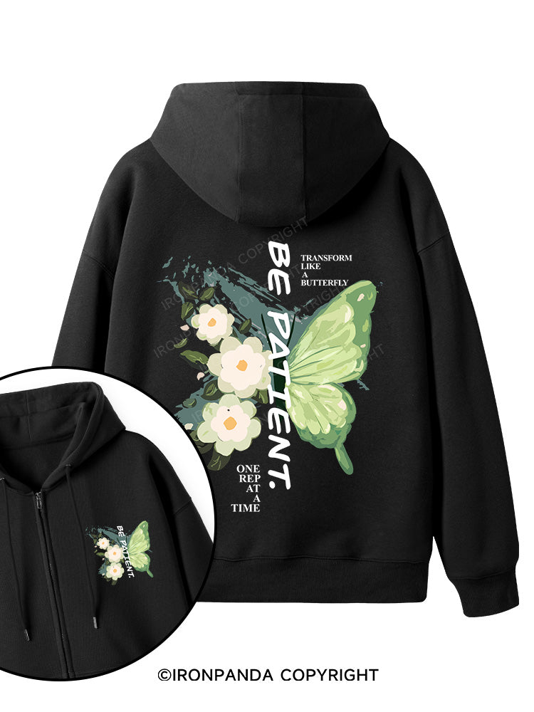 BE PATIENT. Double-Sided Printed Fleece Zip Up Hoodie