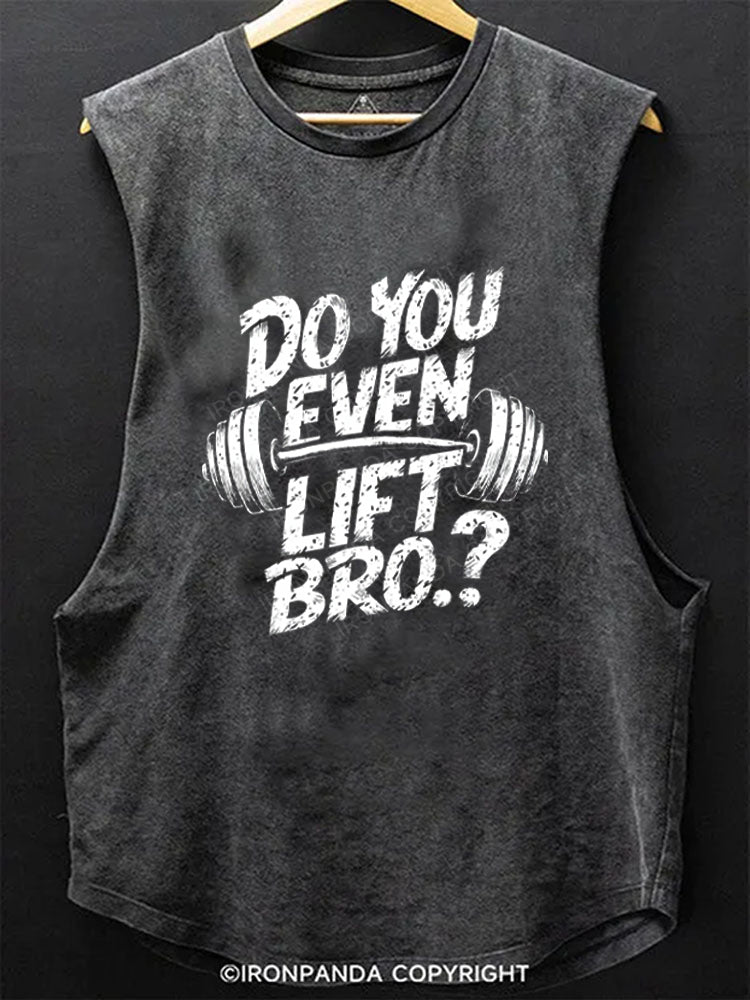 Do You Even Lift Bro.? Scoop Bottom Cotton Tank