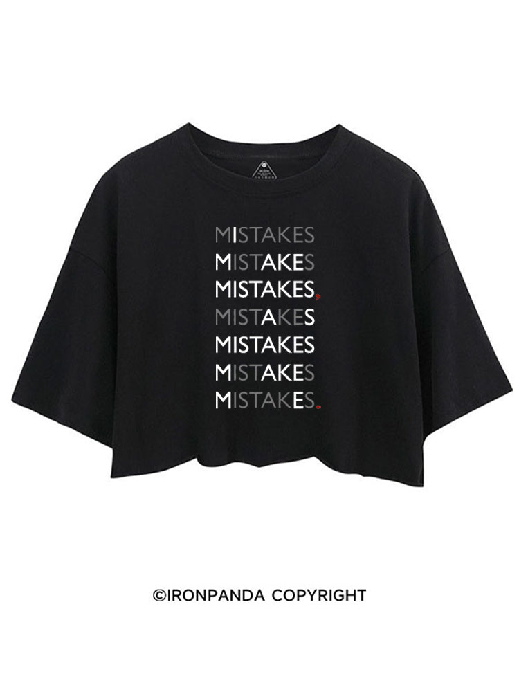 I MAKE MISTAKES AS MISTAKES MAKE ME CROP TOPS