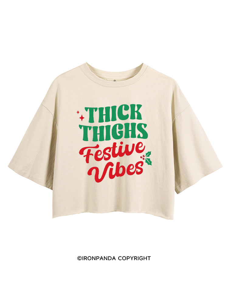 THICK THIGHS FESTIVE VIBES CROP TOPS