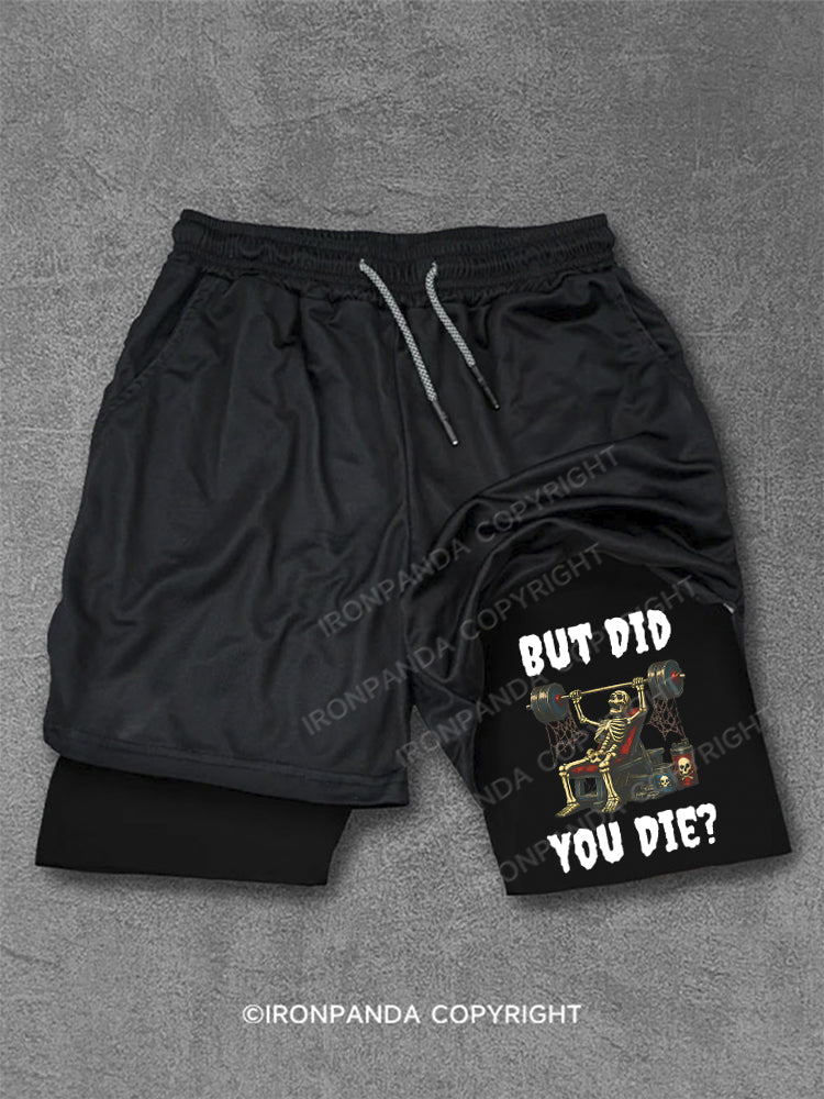 But Did You Die Funny Skeleton Performance Training Shorts
