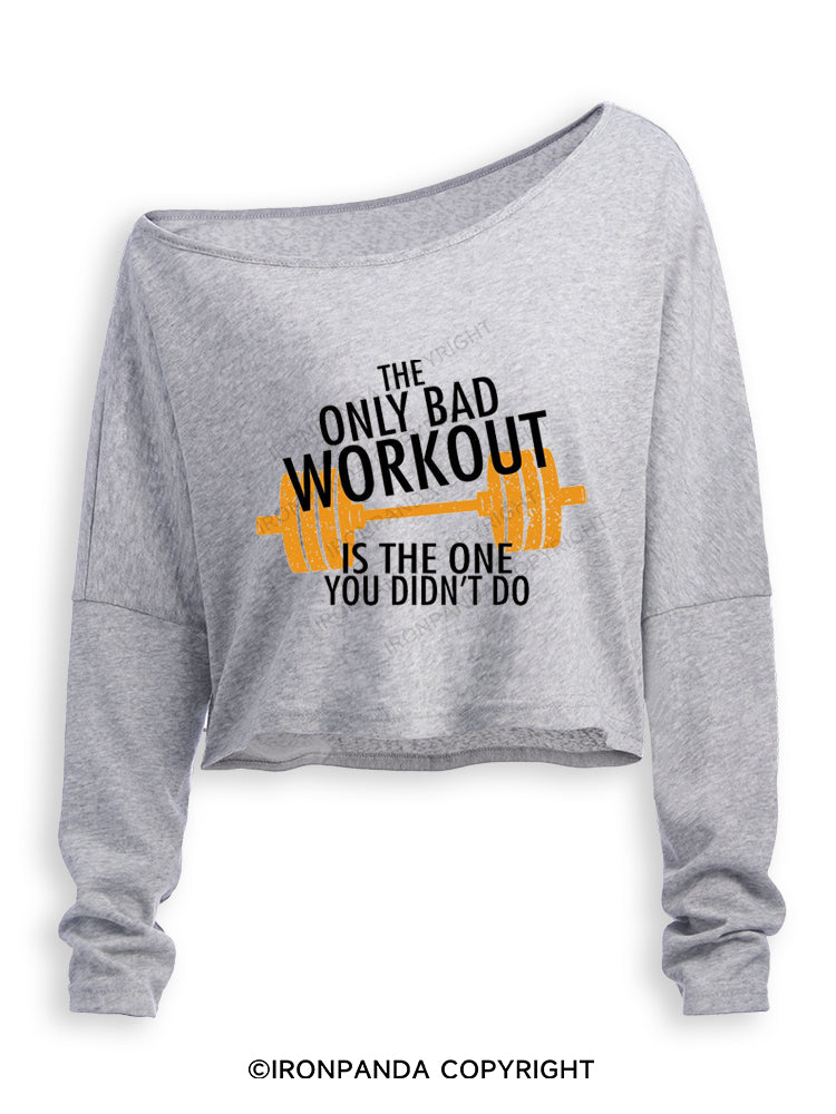 The Only Bad Work Out Is The One You Didn't Do Off Shoulder Long Sleeve Crop Top