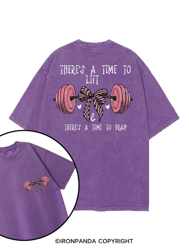 THERE'S A TIME TO LIFT & THERE'S A TIME TO PRAY printed Gym Shirt