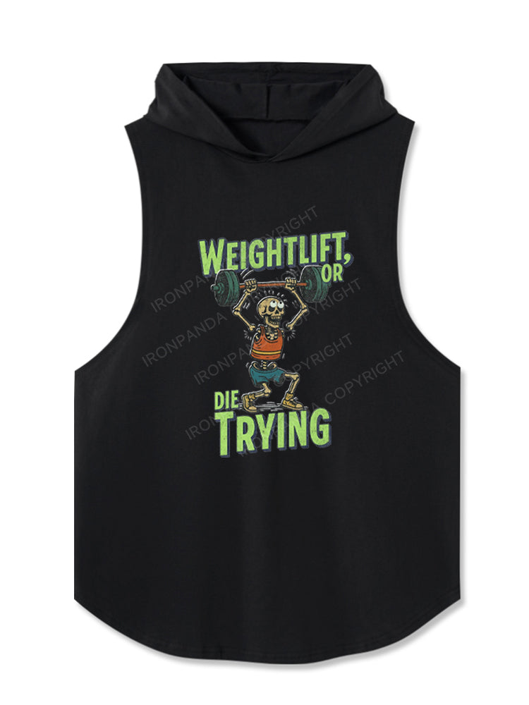 Weightlift or Die Trying Hooded Tank