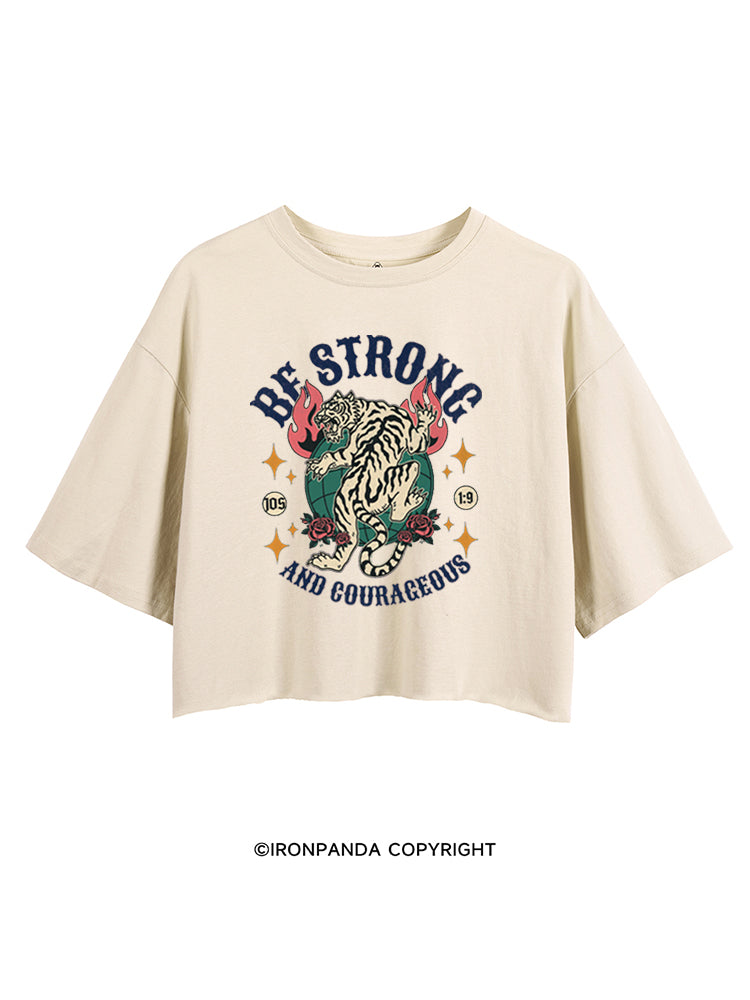 BE STRONG AND COURAGEOUS CROP TOPS