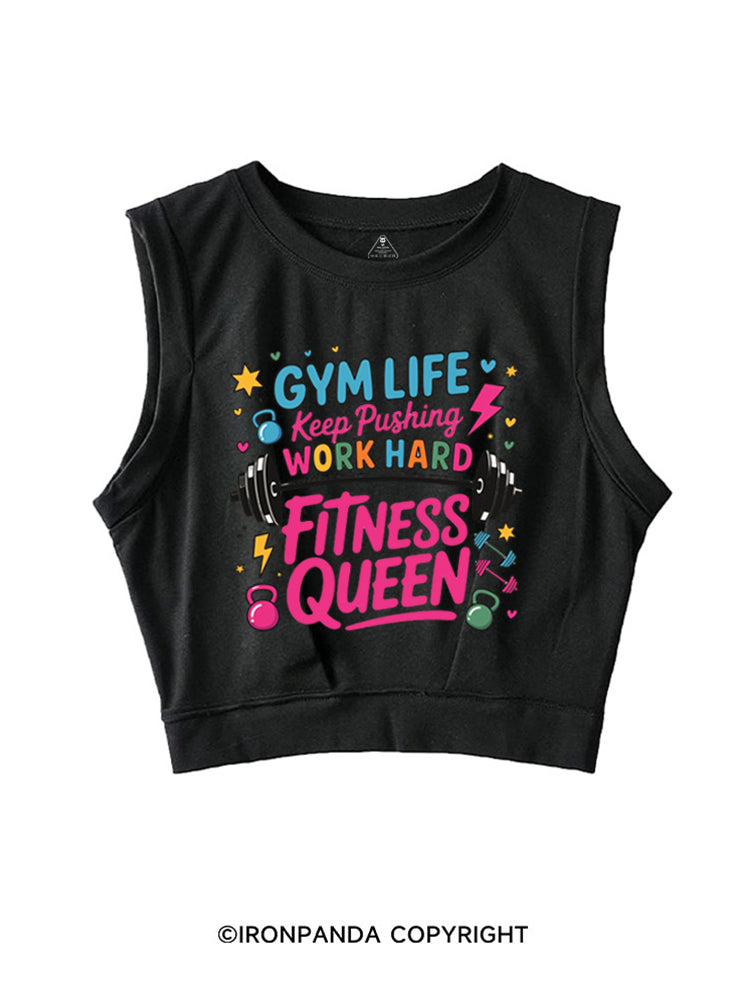 GYM LIFE Keep Pushing WORK HARD FITNESS QUEEN SLEEVELESS CROP TOPS