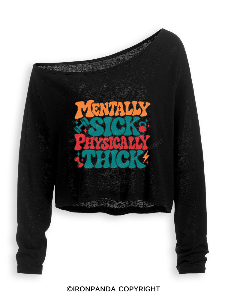 MENTALLY SICK PHYSICALLY THICK FUNNY LIFT CLUB Off Shoulder Long Sleeve Crop Top