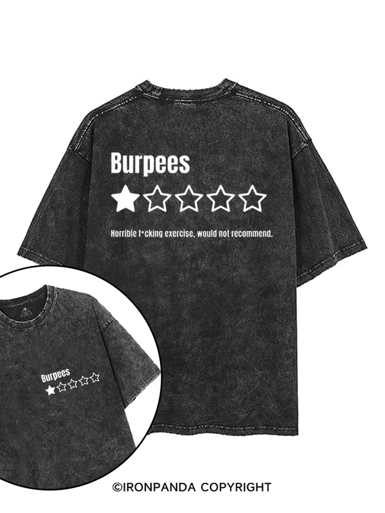 BURPEES HORRIBLE FUCKING EXERCISE, WOULD NOT RECOMMEND printed Gym Shirt