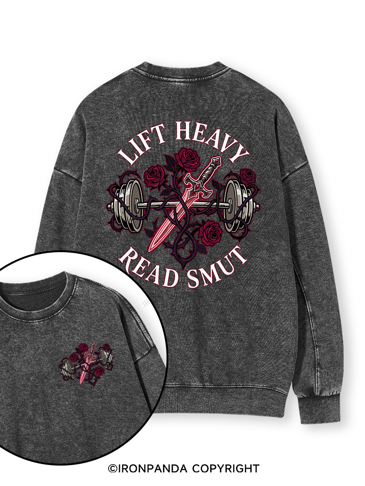 LIFT HEAVY READ SMUT Double-Sided Printed Washed Sweatshirt