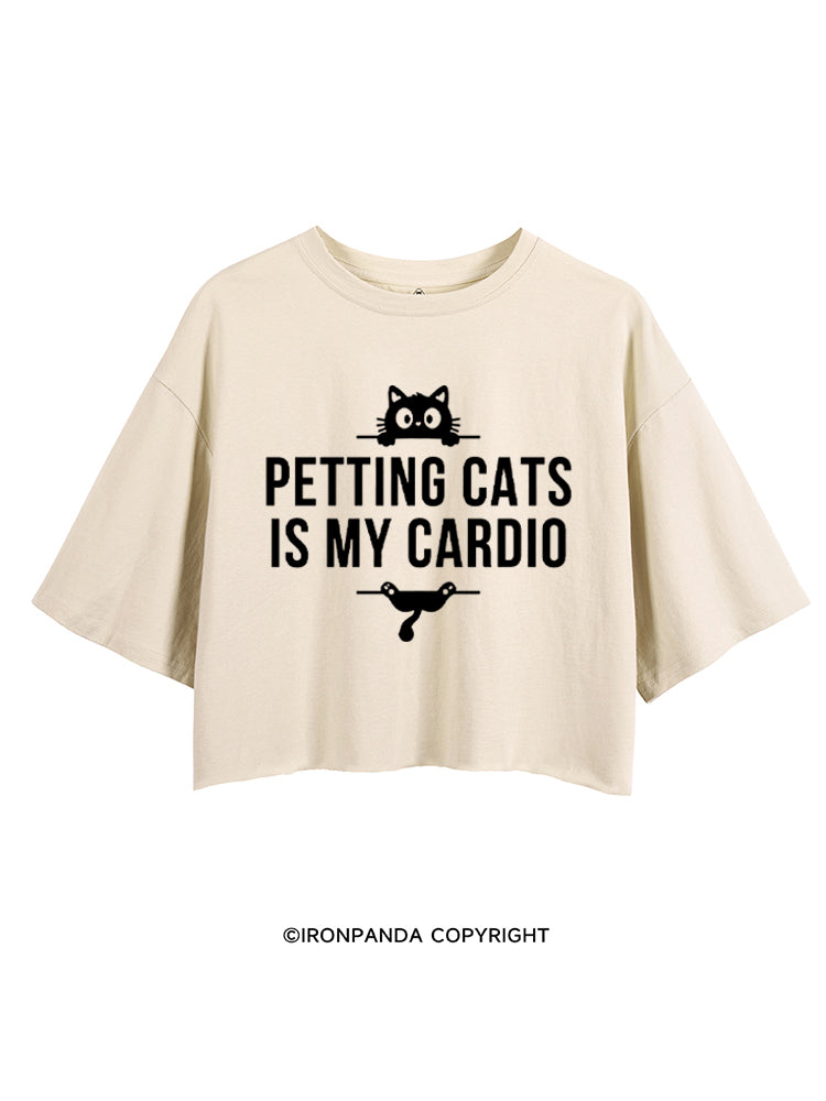 Petting Cats Is My Cardio Funny CROP TOPS