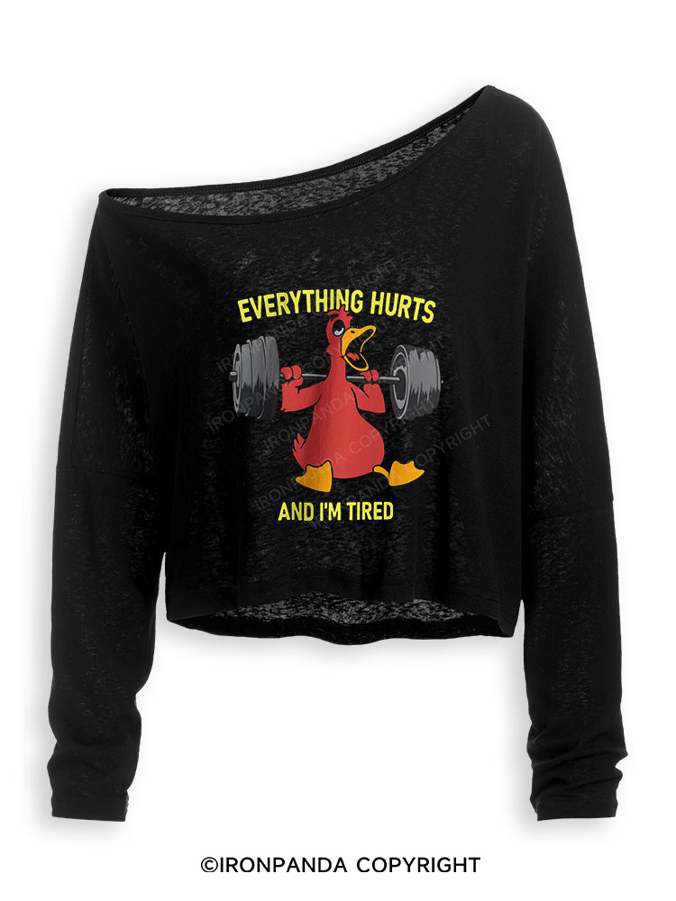 Everthing Hurts And I'm Tired Weightlifting Duck Off Shoulder Long Sleeve Crop Top