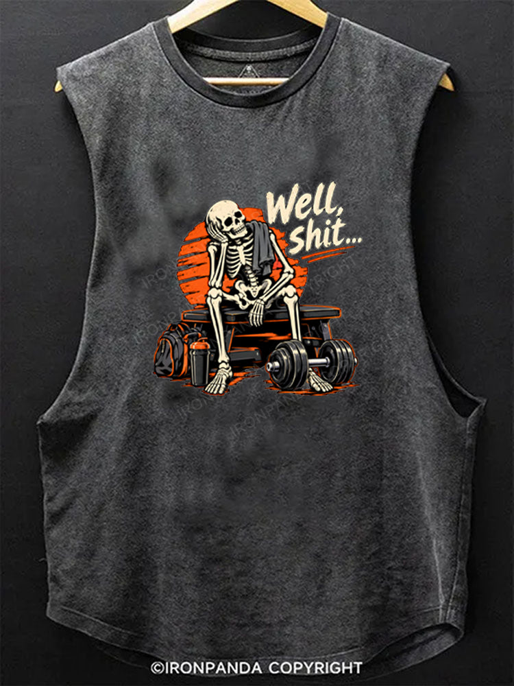Well Shit Skeleton Weightlifting Humor Scoop Bottom Cotton Tank