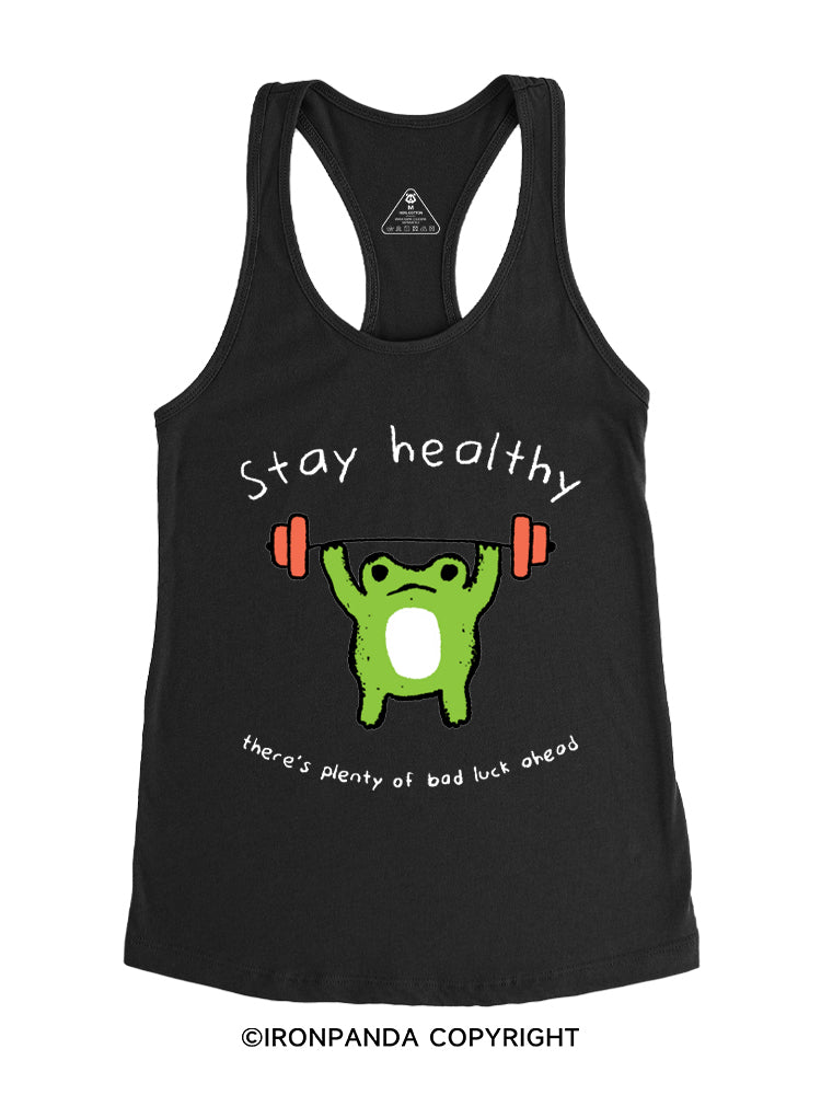 Stay Healthy Gym Racerback Tank