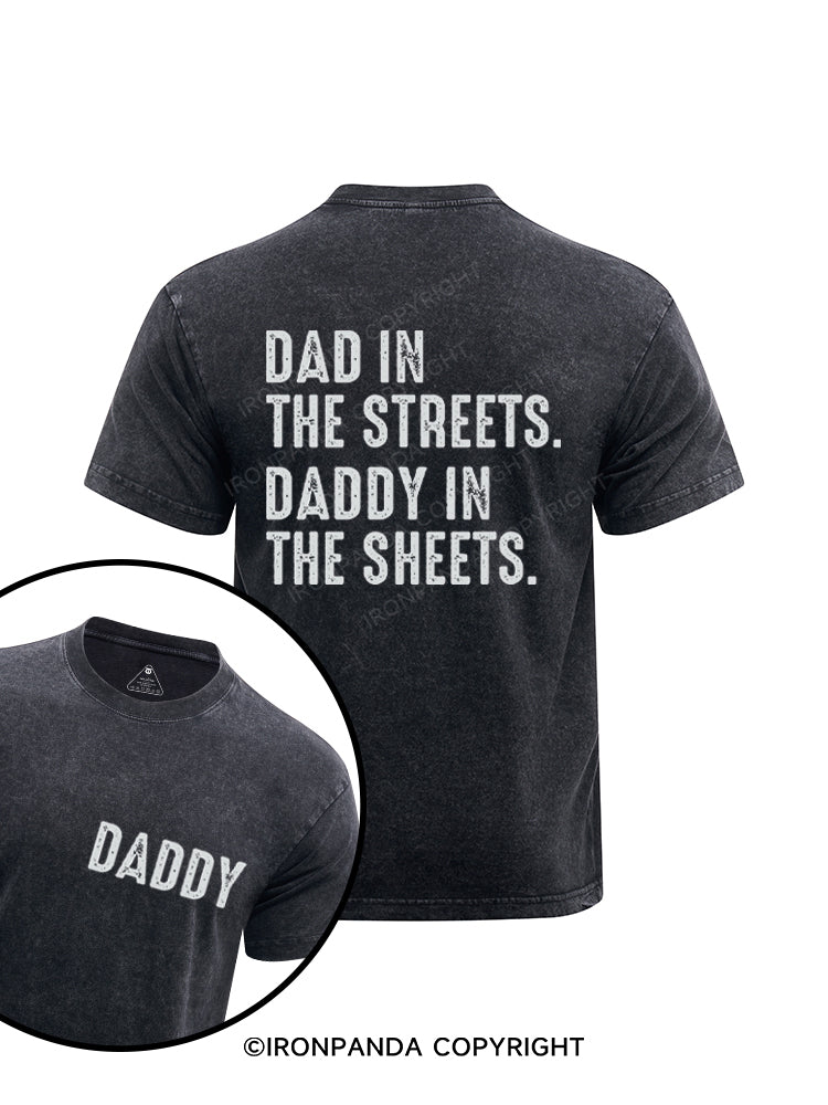 Dad in The Streets Daddy in The Sheets Printed Washed Gym Shirt