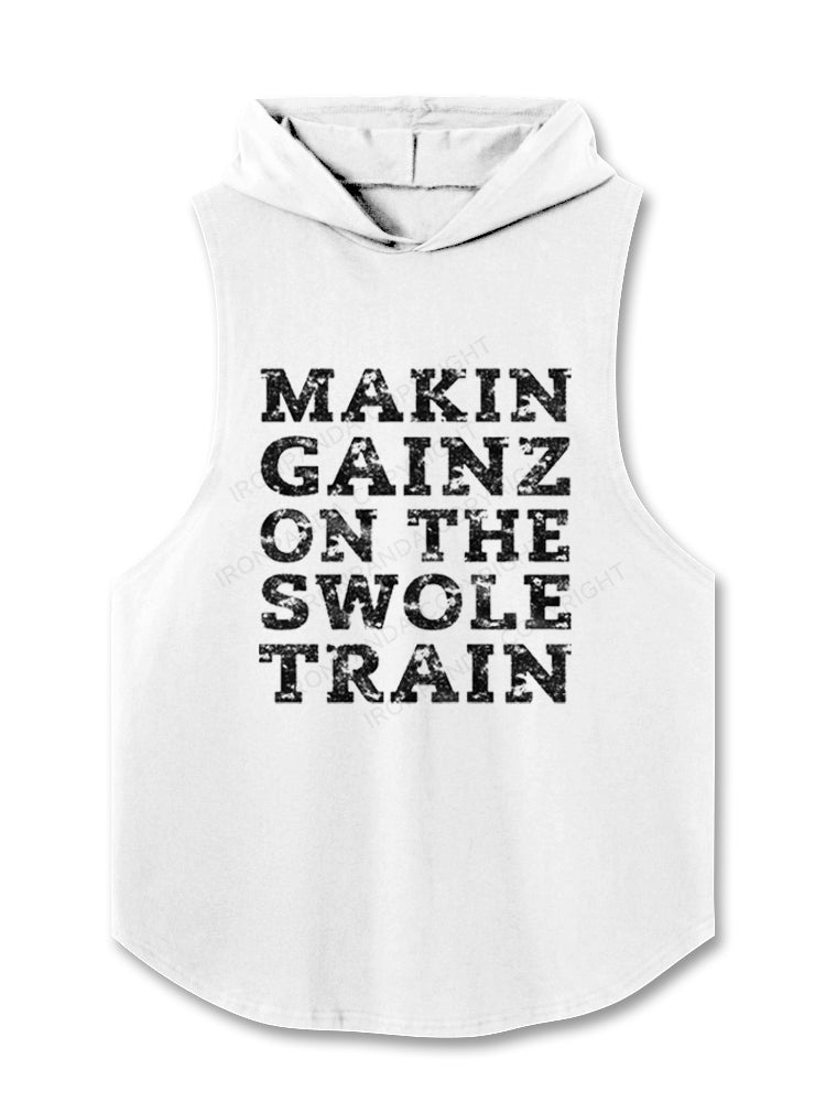 Makin Gainz on the Swole Train Hooded Tank