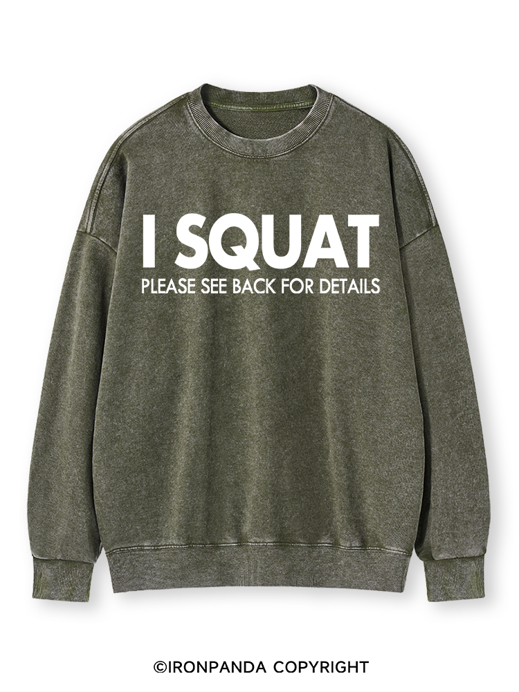I SQUAT Washed Sweatshirt