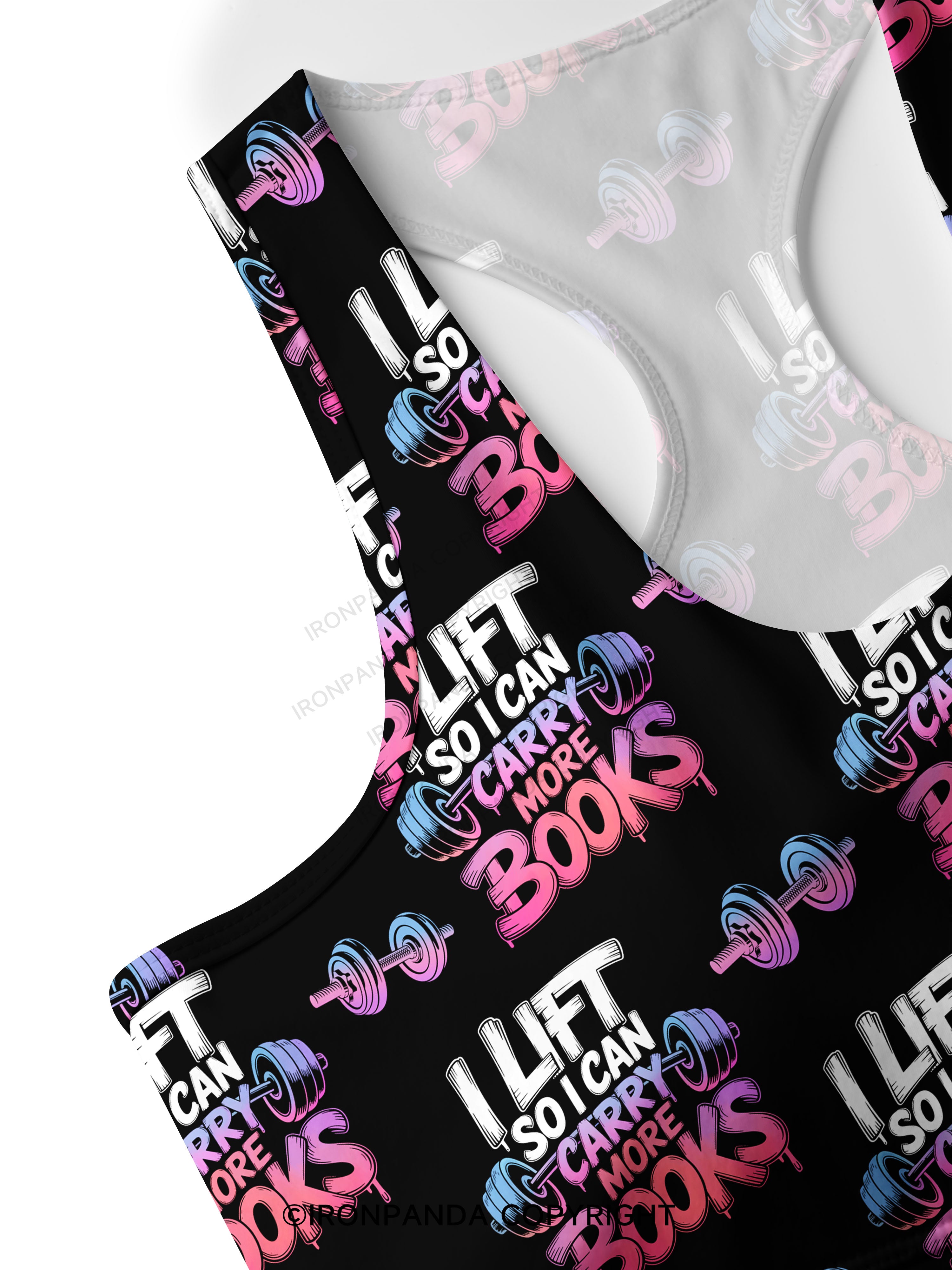 I LIFT SO I CAN CARRY MORE BOOKS Racerback Sports Bra