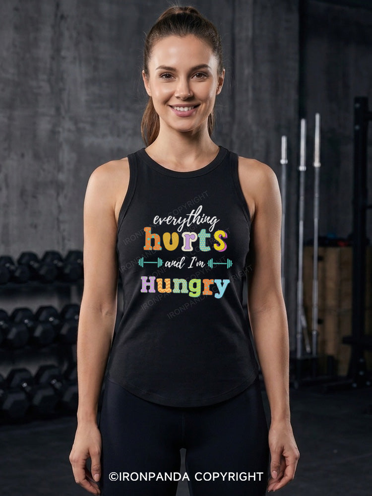 EVERYTHING HURTS AND I'M HUNGRY Fitted Tank Top