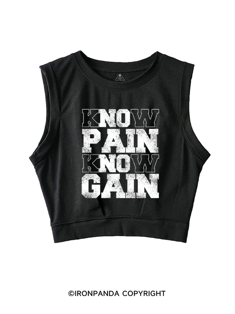 KNOW PAIN KNOW GAIN SLEEVELESS CROP TOPS