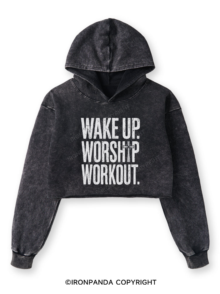 WAKE UP WORSHIP WORKOUT JESUS Washed Crop Hoodie